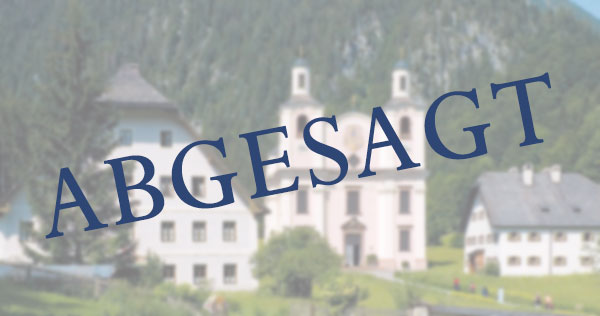Wallfahrt des Prarrverbandes nach Maria Kirchenthal abgesagt