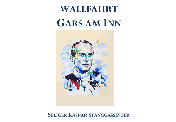 Wallfahrt nach Gars am Inn